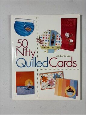 50 Nifty Quilled Cards by Alli Bartkowski — White Cover